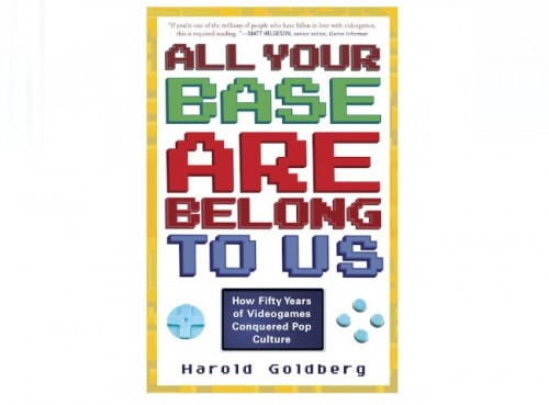 All-Your-Base-Are-Belong-to-Us-How-Fifty-Years-of-Videogames-Conquered-Pop-Culture1